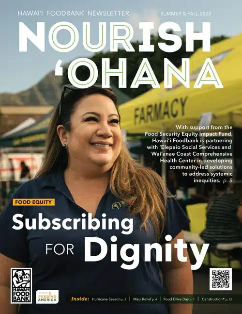 Hawai‘i Foodbank Nourish ‘Ohana Spring 2025 newsletter cover highlighting community partnerships